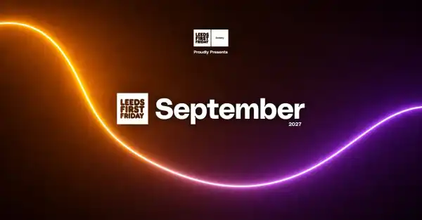 Leeds First Friday | September 2027