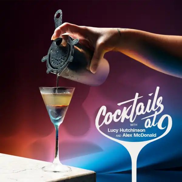 Cocktails at 9